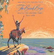 The Beach Boys - Greatest Hits•Volume Three: Best Of The Brother Years 1970-1986