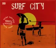 The Beach Boys, The Rivingtons,The Surfaris, a.o. - Surf City
