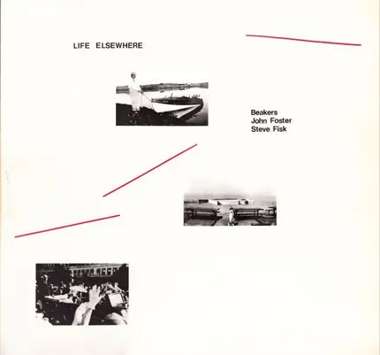The Beakers / John Foster / Steve Fisk - Life Elsewhere