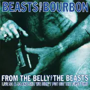 Double LP - The Beasts Of Bourbon - From The Belly Of The Beasts (Live 91 & 92 And Shit We Didn't Put Out The First Time) - Gatefold