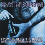 Double CD - The Beasts Of Bourbon - From The Belly Of The Beasts (Live 91 & 92 And Shit We Didn't Put Out The First Time)