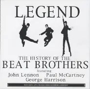 The Beat Brothers - Legend The History Of The Beat Brothers