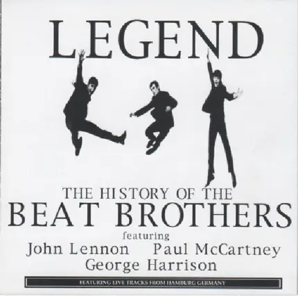 The Beat Brothers - Legend The History Of The Beat Brothers