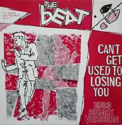The Beat - Can't Get Used To Losing You (1983 Remix)