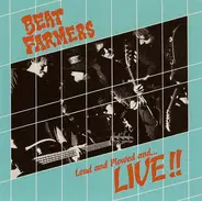 The Beat Farmers - Loud and Plowed and...LIVE!!