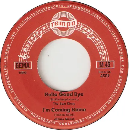The Beat Kings - Johnny Smash - Hello, Goodbye - I'm Coming Home, World - Here We Go Round The Mulberry Bush