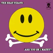 The Beat Pirate - Are You On 1 Matey?
