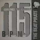 12'' - The Beat Pirate - Good Times (Free Yourself)