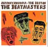 Double LP - The Beatmasters - Anywayawanna - The Best Of The Beatmasters - Ltd Ed. 180g Audiophile Orange Vinyl, Insert
