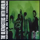 7inch Vinyl Single - The Beatmasters With Merlin - Who's In The House