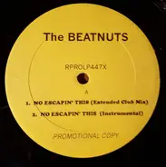 The Beatnuts - No Escapin` This