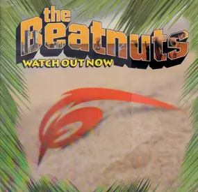 The Beatnuts - Watch Out Now