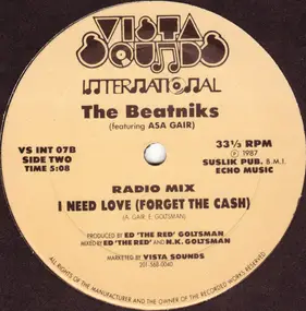 The Beatniks - I Need Love (Forget The Cash)