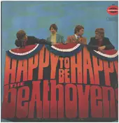 The Beathovens - Happy To Be Happy
