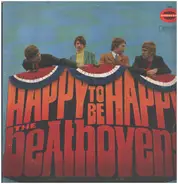 The Beathovens - Happy To Be Happy