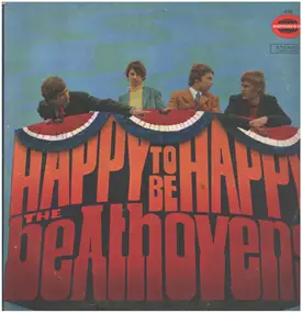 The Beathovens - Happy To Be Happy