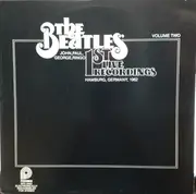 LP - The Beatles - 1st Live Recordings (Volume Two)