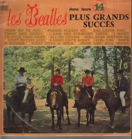 The Beatles - Dans Leurs 14 Plus Grands Succes