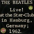 Double LP - The Beatles - Live! At The Star-Club In Hamburg, Germany; 1962 - Gatefold
