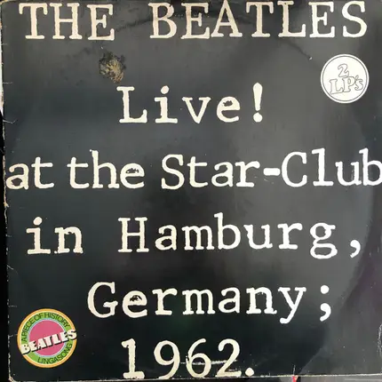 The Beatles - Live At The Star-Club In Hamburg Germany, 1962