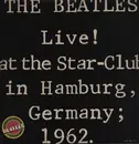 Double LP - The Beatles - Live! At The Star-Club In Hamburg, Germany; 1962 - BOOKLET