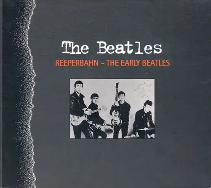 The Beatles - Reeperbahn - The Early Beatles