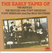 CD - The Beatles / The Beatles with Tony Sheridan / Tony Sheridan And The Beat Brothers - The Early Tapes Of