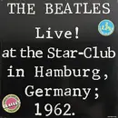 Double LP - The Beatles - The Beatles Live! At The Star-Club In Hamburg, Germany; 1962