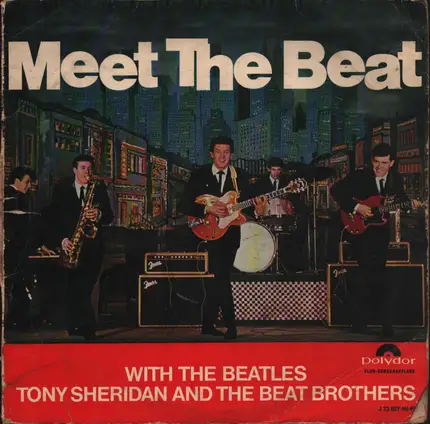 The Beatles & Tony Sheridan - Meet The Beat