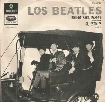 The Beatles - Boleto Para Pasear / Si, Esto Es