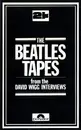 MC - The Beatles / David Wigg - The Beatles Tapes From The David Wigg Interviews