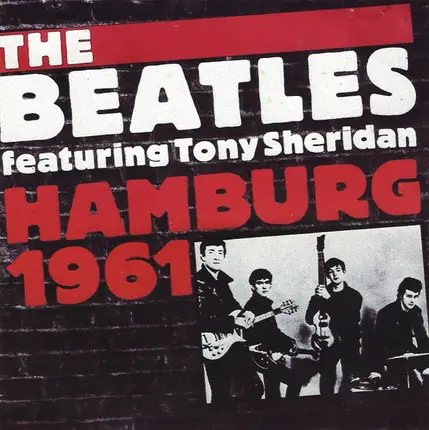 The Beatles Featuring Tony Sheridan - Hamburg 1961