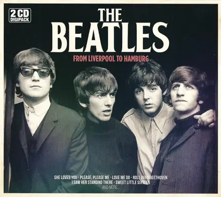 The Beatles - From Liverpool To Hamburg