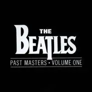 The Beatles - Past Masters Vol. 1