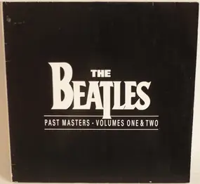 The Beatles - Past Masters Volume 1 & 2