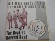 The Beatles Revival Band - Die Welt Gehört Allen