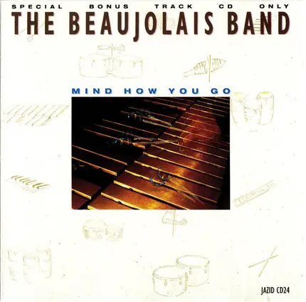 The Beaujolais Band - Mind How You Go