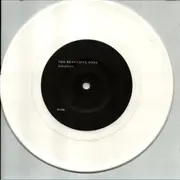 7inch Vinyl Single - The Beautiful Ones - Birth Of Desire - white pressing