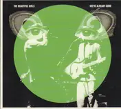 The Beautiful Girls - We're Already Gone