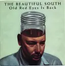 7inch Vinyl Single - The Beautiful South - Old Red Eyes Is Back