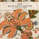 7inch Vinyl Single - The Beautiful South - A Little Time