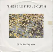 7inch Vinyl Single - The Beautiful South - I'll Sail This Ship Alone