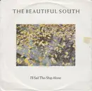 7inch Vinyl Single - The Beautiful South - I'll Sail This Ship Alone