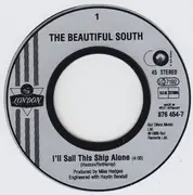 7inch Vinyl Single - The Beautiful South - I'll Sail This Ship Alone