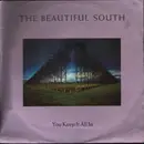 7inch Vinyl Single - The Beautiful South - You Keep It All In