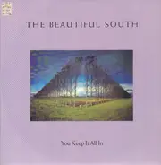 The Beautiful South - You Keep It All In