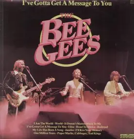 Bee Gees - I've Gotta Get A Message To You