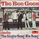 7inch Vinyl Single - The Bee Gees - Jumbo / The Singer Sang His Song