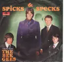 7inch Vinyl Single - The Bee Gees - Spicks & Specks / I Am The World