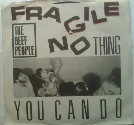 The Beef People - Fragile / Nothing You Can Do